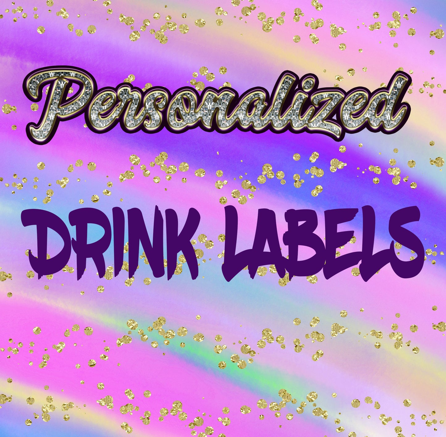 Personalized Drink Labels