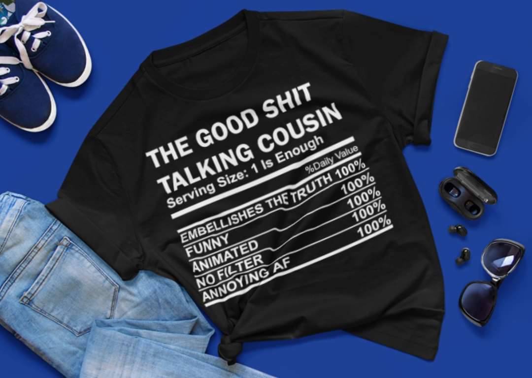 Cousin Nutrition Facts Shirt